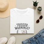 Trigger Warning, I’m Here for the Trauma