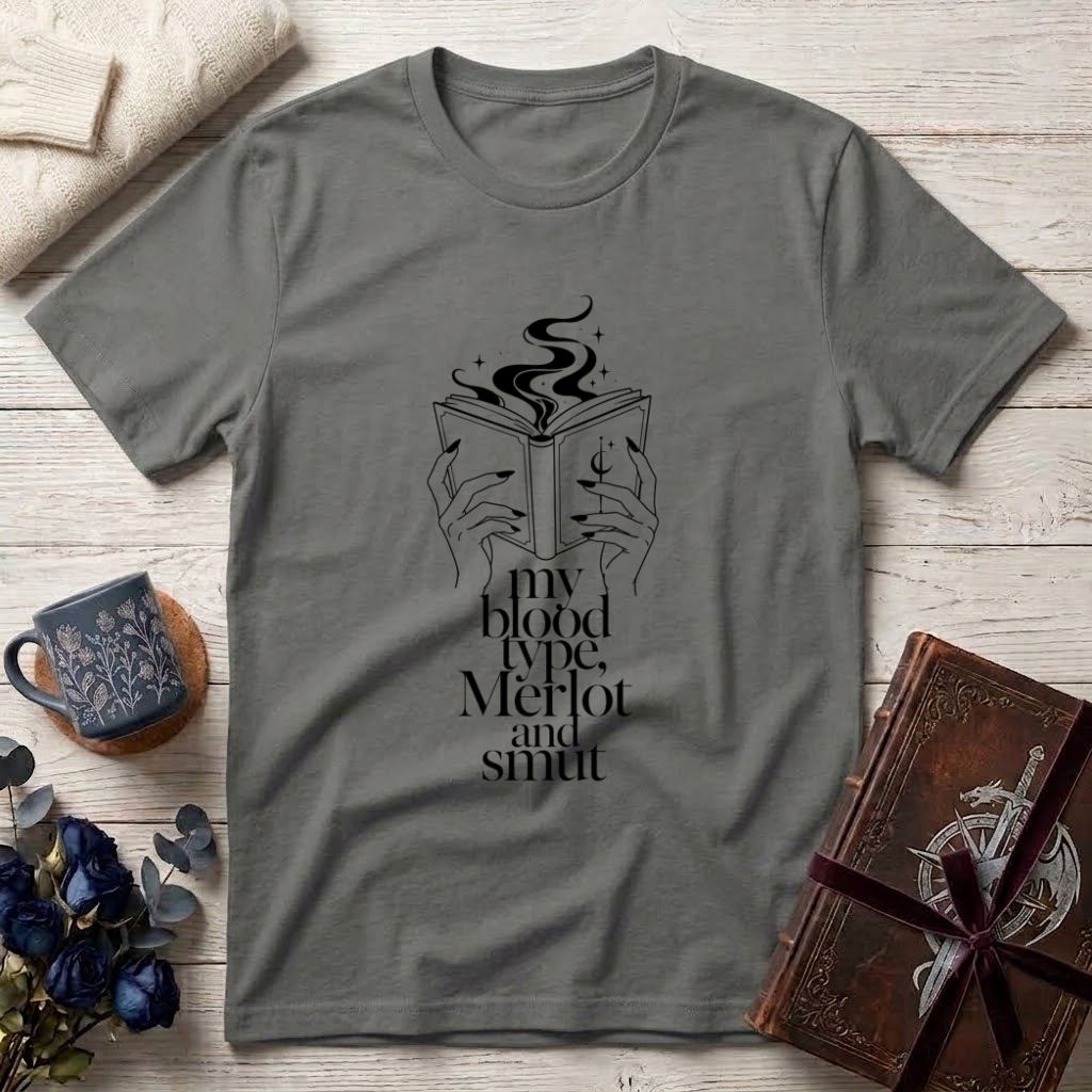 My Blood type is Merlot and Smut